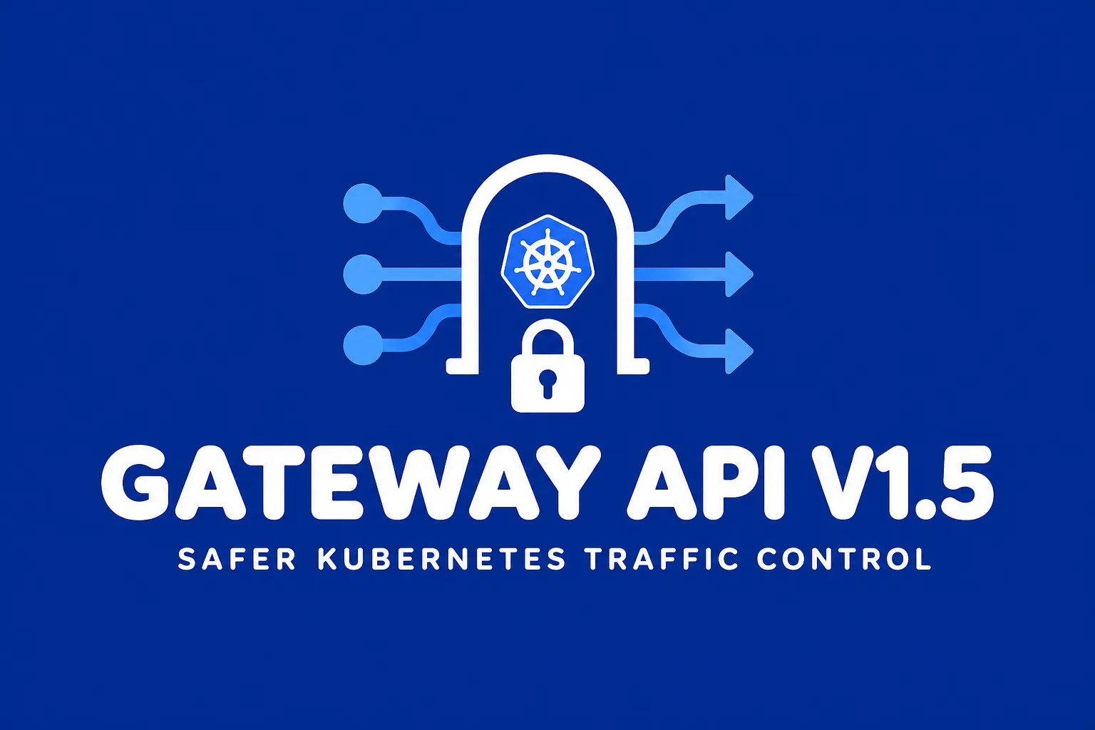 Gateway API v1.5 for Safer Kubernetes Traffic Control - blog post cover image