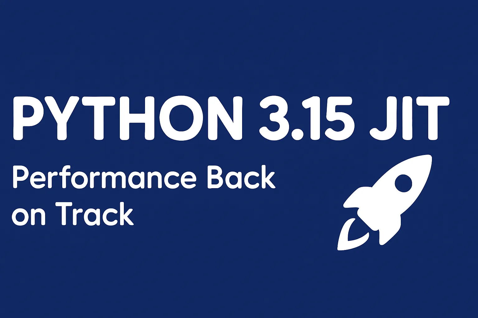 Python 3.15 JIT: 12% Faster and Back on Track - blog post cover image